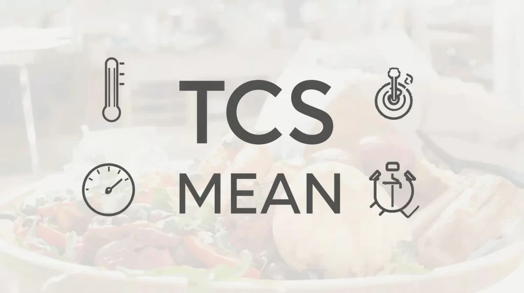TCS Mean in Food Safety