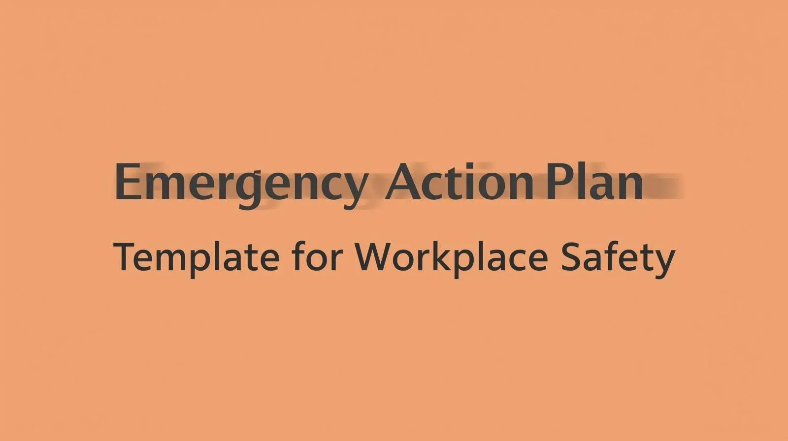 Emergency Action Plan Template | Workplace Safety & Field